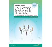 L'éducation émotionnelle et sociale: Climat relationnel et compétences d'être
