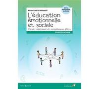 L'éducation émotionnelle et sociale Michel Claeys Bouuaert (Auteur)
