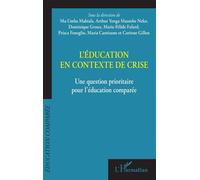 L'éducation en contexte de crise Une question prioritaire pour l'éducation comparée - Dominique Groux - L'harmattan - broché - Guide