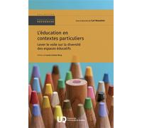 L'éducation en contextes particuliers Lever le voile sur la diversité des espaces éducatifs 2026 - Carl Beaudoin - Presses Universite Du Quebec - broché - Essai