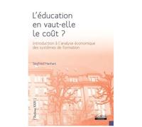 L'éducation En Vaut-Elle Le Coût ? - Introduction À L'analyse Économique Des Systèmes De Formation