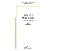 L'éducation entre autres Les entretiens de Pelleport - Jacques Ardoino - L'harmattan - broché - Essai