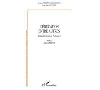 L'éducation entre autres Les entretiens de Pelleport - Jacques Ardoino - L'harmattan - broché - Essai