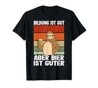 L'éducation est Bonne mais la bière est Bonne sauf Boire T-Shirt