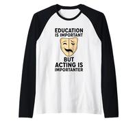 L'éducation est Importante mais agir est importateur Manche Raglan