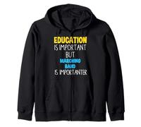L'éducation est importante, mais la fanfare l'est encore plus Sweat à Capuche