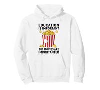 L'éducation est Importante mais Les Films sont importateurs Sweat à Capuche