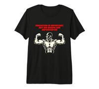 L'éducation est Importante mais Les Gros Biceps sont importateurs T-Shirt Haut de Gamme