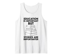 L'éducation est Importante mais Les Histoires sont importatrices Débardeur