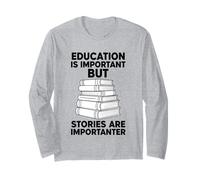 L'éducation est Importante mais Les Histoires sont importatrices Manche Longue