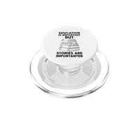 L'éducation est Importante mais Les Histoires sont importatrices PopSockets PopGrip pour MagSafe