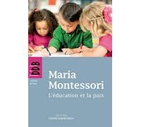 L'éducation et la paix - pédagogie Montessori