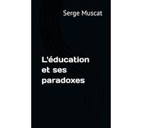L'éducation et ses paradoxes