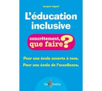 L'éducation inclusive Jacques Joguet (Auteur)