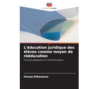 L'éducation juridique des élèves comme moyen de rééducation