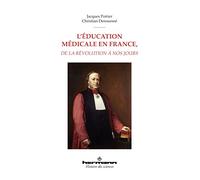 L'éducation médicale en France, de la Révolution à nos jours