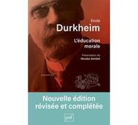 L'éducation morale Emile Durkheim (Auteur)