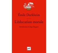 L'éducation morale: Préface de Serge Paugam