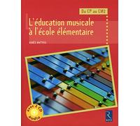 L'éducation musicale à l'école élémentaire (+ 2 CD audio)