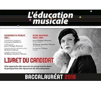L'éducation musicale - Baccalauréat 2016 : Livret du candidat