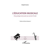 L'éducation Musicale - Une Pratique Nécessaire Au Sein De L'école | Occasion
