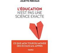 Juliette Perchais – L'éducation n'est pas une science exacte