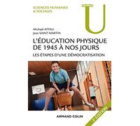 L'éducation physique de 1945 à nos jours - 3e éd. - Les étapes d'une démocratisation: Les étapes d'une démocratisation