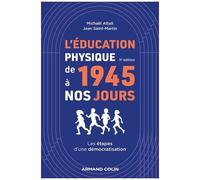 L'éducation Physique De 1945 À Nos Jours - Les Étapes D'une Démocratisation