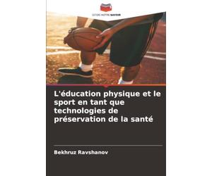 L'éducation physique et le sport en tant que technologies de préservation de la santé