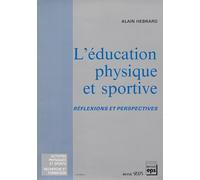 L'éducation physique et sportive: Réflexions et perspectives