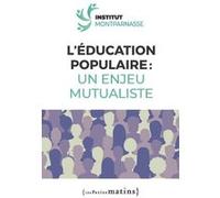 L'éducation Populaire : Un Enjeu Mutualiste