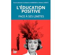 L'éducation Positive - Face À Ses Limites