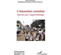 L'éducation revisitée Florentin Azia Dimbu (Auteur), Pierre Fonkoua (Auteur)