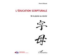 L'éducation scripturale De la plume au clavier - Pierre Billouet - L'harmattan - broché - Essai