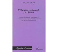 L'éducation Sentimentale Chez Proust - Lecture Du "Côté De Guermantes" Suivie D'un Essai Sur Les Divers Inconscients Qui Circulent Dans Le Texte