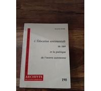 L'éducation Sentimentale De 1869 Et La Poétique De L'oeuvre Autonome