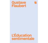 L'Éducation sentimentale - Gustave Flaubert - Arco - broché - Roman