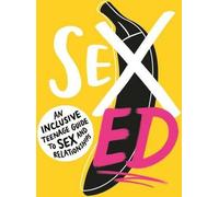 L'éducation sexuelle : Un guide inclusif pour les adolescents sur la sexualité et les relations interpersonnelles