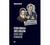 L'éducation tchèque et la pensée sociale - Bogusław Śliwerski (Pädagogik auf Polnisch)