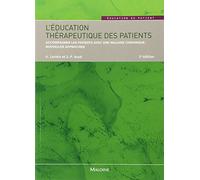 L'éducation Thérapeutique Des Patients - Accompagner Les Patients Avec Une Maladie Chronique : Nouvelles Approches