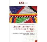 L'Éducation traditionnelle à la rescousse de l'École nouvelle