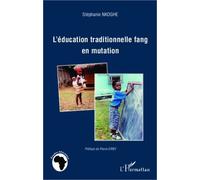 L'éducation Traditionnelle Fang En Mutation