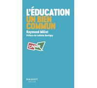 L'éducation un bien commun - Raymond Millot - Florent Massot Eds - broché - Etude