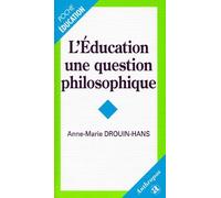 L'éducation, Une Question Philosophique