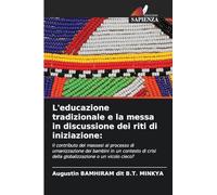L'educazione tradizionale e la messa in discussione dei riti di iniziazione