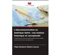 L'éducommunication en Amérique latine: une analyse historique et conceptuelle