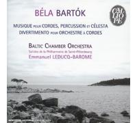 Leducq-Barome, Emmanuel - Bartok - Musique pour cordes, percussion et célesta / Divertimento pour orchestre à cordes