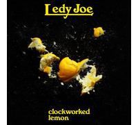 Ledy Joe - Clockworked Lemon [Import]