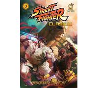 Street Fighter Classic Volume 3 Fighters Destiny by Ken SiuChong Inconnu (Auteur)