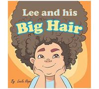 Lee And His Big Hair